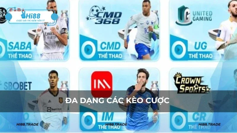 Đa dạng các kèo cược