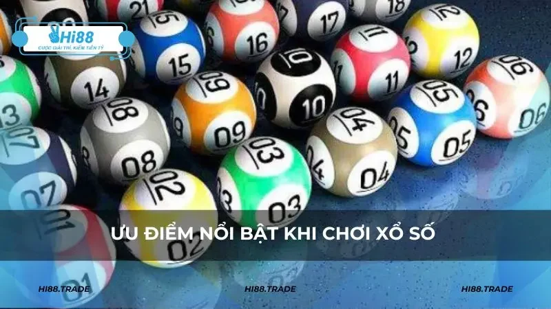 Ưu điểm nổi bật khi chơi xổ số HI88